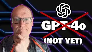 Why I’m Holding Back on a GPT-4o Video