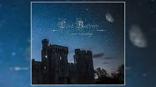 LORD RUTHVEN - Nocturne m​é​lancolique (2023) (Full Demo)