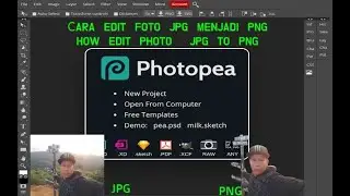 CARA EDIT FOTO FORMAT JPG KE PNG || PHOTOPEA EDITOR ONLINE
