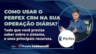 Como usar o Perfex CRM no dia a dia