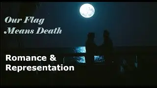Our Flag Means Death: Romance and Representation