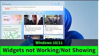 Widgets Not Working | Not Loading | Not Showing in Windows 10/11