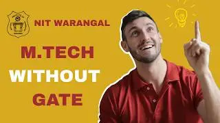 NIT Warangal Self Sponsored M.Tech 2026 | Without GATE | Fees, Exam Pattern, Dates,Selection Process