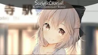♥♥ Nightcore ♥♥ SugarCrash!