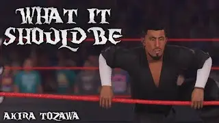 WWE 2K22: What It Should Be - Episode 3 (Akira Tozawa)