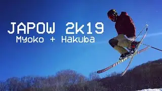 JAPOW 2k19! Skiing  Myoko + Hakuba