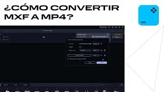 Cómo convertir MXF a MP4 A VELOCIDAD WARP