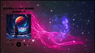Dexperia & Kuba Adamek - Growing Up (Official Audio)
