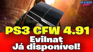 PS3 4.91 CFW Evilnat já disponível! Como atualizar seu PS3 com CFW!