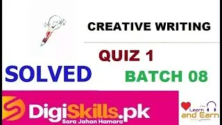 Digiskills Creative Writing Quiz 1 Batch 8 by Learn and Earn