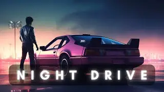 NIGHT DRIVE - A Synthwave Mix for Urban Adventurers
