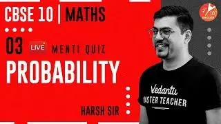 Probability L-3 | Doubt & Menti Quiz | CBSE Class 10 Maths Chapter 15 | Umang | Vedantu 9 and 10