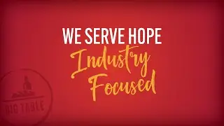 Industry Focused | Big Table