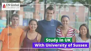 University of Sussex an international overview | Study in UK | EN Global Education Ltd