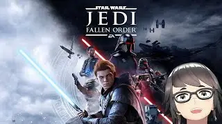 Star Wars Fallen Order - Story Playthrough Part 4 LETS G0!! |  #sgvtuber #ENvtuber
