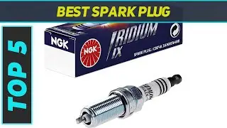 Top 5 Best Spark Plug 2023