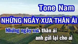 Karaoke Những Ngày Xưa Thân Ái Tone Nam (Am) | Nhan KTV