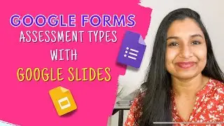 Google Forms Assessment Types | Google slides tutorial |Google Forms for Teachers |Google Forms Quiz