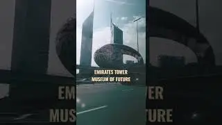 Emirates Tower | Museum of the Future #futuremuseum #dubai #sheikhzayedroad #tipsandtricksplays