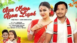 ASIN.KIDOP AGOM LUYOK NO.NGOM.MISING OFFICIAL MUSIC VIDEO SONG..SING@BHASKAR @NISHA OMÉ.2023_2024