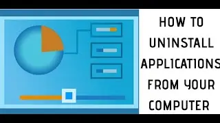 How To Uninstall Applications From Your Computer