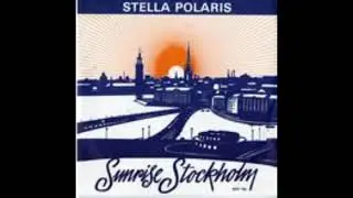 Stella Polaris - Sunrice Stockholm (1985) (Vinylrip)