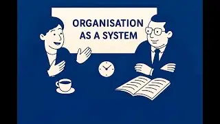 Organisation as a System