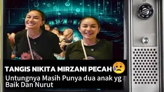 MTT_Nikita Tidak Kuat Nahan Air Mata Soal Ini #matatrendingtv #nikita #youtubepelula