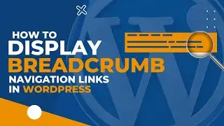 How to Display Breadcrumb Navigation Links in WordPress