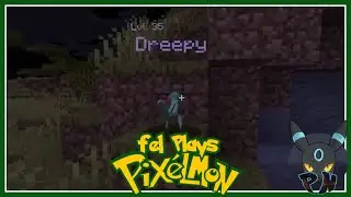The Dreepy Hunt Concludes!! fel Plays Pixelmon 3rd Gen!! ep12
