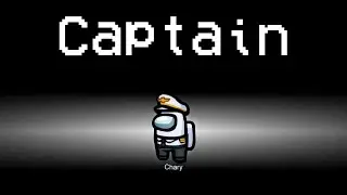 AMONG US NEW CAPTAIN ROLE IS HERE! (NEW MODE)