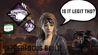 Is it Legit Tho? - Hyperfocus Build | Dead By Daylight | Survivor Perk Tips