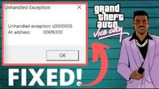 How Fix GTA Vice City Error Unhandled Exception [c00005[ 2026