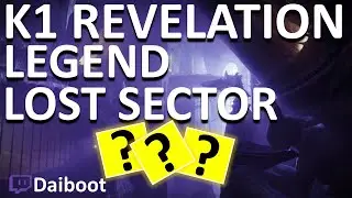 Destiny 2 | Legend Lost Sector K1 Revelation | Exotic Arms Armor | Legend Lost Sector Today