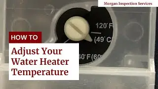 How to Adjust Water Heater Temperature: Gas and Electric