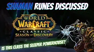 All Shaman Runes and Talents | Season of Discovery | WoW