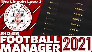 The Lincoln Loco 3 | FM21 | INCREDIBLE REGEN DAY | Football Manager 2021 | S12 E06