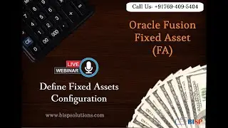 Webinar of Oracle Fusion Fixed Asset(FA) -Day 1