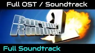 Burnin Rubber 2 OST / Full Soundtrack ✨