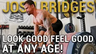 Josh Bridges Training at 40! How to get STRONG and FIT