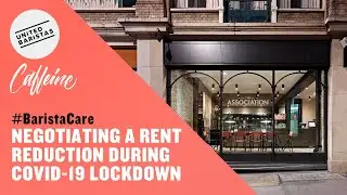 How to negotiate a coffee shop rent reduction during the COVID-19 lockdown.