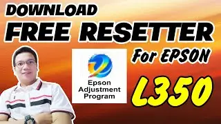 EPSON L350 FREE RESETTER || FREE DOWNLOAD