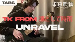 「Unravel」- Tokyo Ghoul OP  - Bass Cover w/ accurate tabs