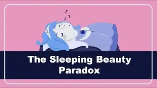 जानिए गणित का सबसे अनोखा paradox | sleeping beauty paradox