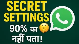 WhatsApp के 5 Secret Settings | जो 90% लोग नहीं जानते!