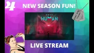 Once Human First Look, Blind Lets Play, Gameplay - Co-Op SO FUN & FREE!!!  Live Stream 4