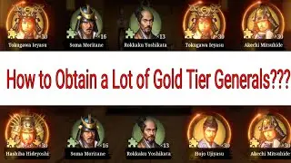 Great Conqueror 2 Shogun: How to Obtain a Lot of Gold Tier Generals?