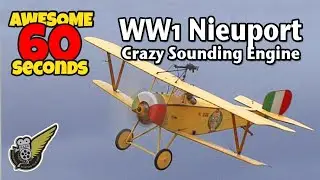 WW1 Nieuport 11 With Rotary Engine In 60 Seconds