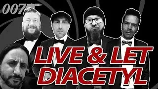 The Ideal Ohm Show - Episode 7: Live and Let Diacetyl