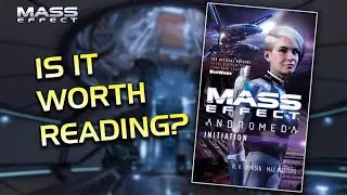 Should You Read Mass Effect Initiation? - Mass Effect Novel Review